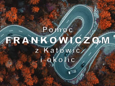 Pomoc frankowiczom Katowice Brynów